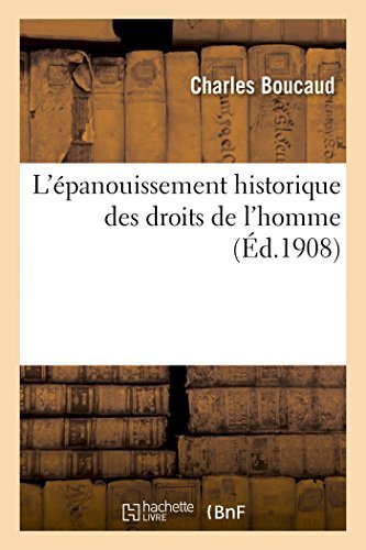Cover for Boucaud-c · L'épanouissement Historique Des Droits De L'homme (Paperback Book) [French edition] (2014)