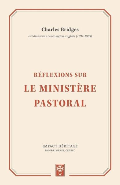 Cover for Charles Bridges · R flexions Sur Le Minist re Pastoral (Taschenbuch) (2017)