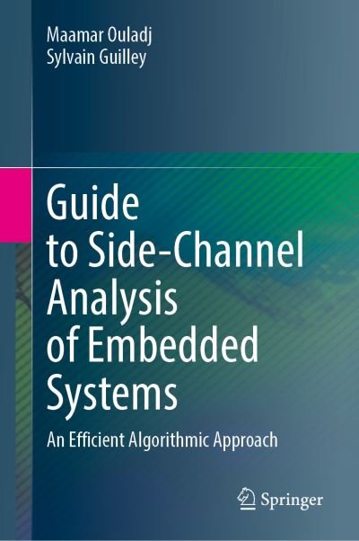 Cover for Maamar Ouladj · Side-Channel Analysis of Embedded Systems: An Efficient Algorithmic Approach (Gebundenes Buch) [1st ed. 2021 edition] (2021)