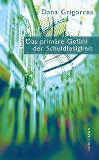 Cover for Grigorcea · Das primäre Gefühl der Schuld (Bok)
