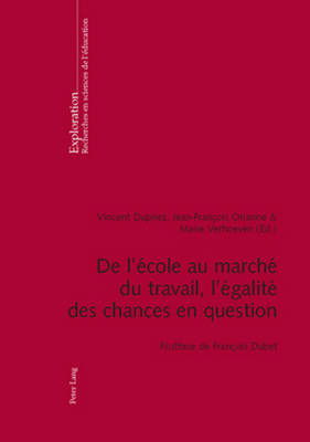 Cover for De l'ecole au marche du travail, l'egalite des chances en question: Postface de Francois Dubet (Paperback Book) (2008)