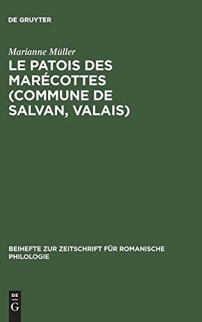 Cover for Marianne Muller · Le patois des Marecottes (Commune de Salvan, Valais) (Gebundenes Buch) (1961)