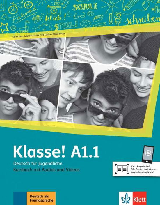 Klasse in Teilbanden: Kursbuch A1.1 mit Audios und Videos - Sarah Fleer - Books - Klett (Ernst) Verlag,Stuttgart - 9783126071215 - September 10, 2018