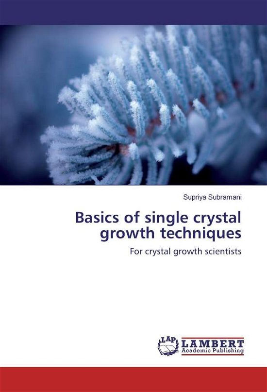 Cover for Subramani · Basics of single crystal grow (Book)