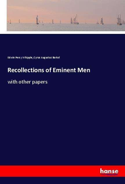 Cover for Whipple · Recollections of Eminent Men (Book)