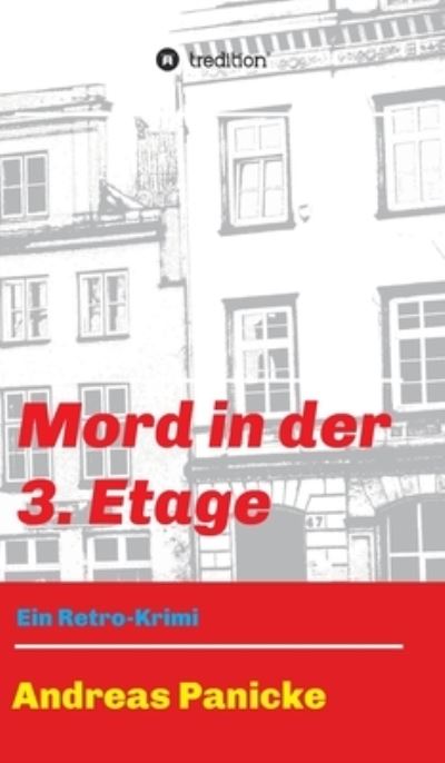Cover for Andreas Panicke · Mord in der 3. Etage (Hardcover Book) (2021)