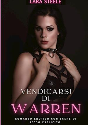 Cover for Lara Steele · Vendicarsi di Warren (Bog) (2024)