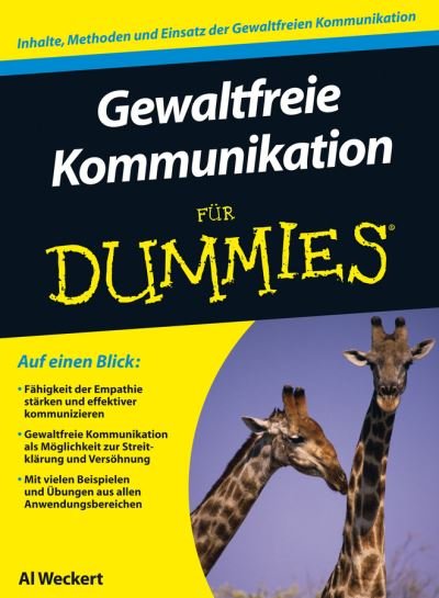 Cover for Al Weckert · Gewaltfreie Kommunikation fur Dummies - Fur Dummies (Paperback Book) (2013)