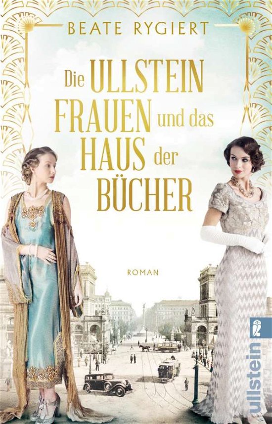 Cover for Beate Rygiert · Die Ullsteinfrauen und das Haus der Bücher (Pocketbok) (2021)