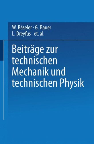 Cover for W Baseler · Beitrage Zur Technischen Mechanik Und Technischen Physik: August Foeppl Zum Siebzigsten Geburtstag Am 25. Januar 1924 (Paperback Book) [1924 edition] (1924)