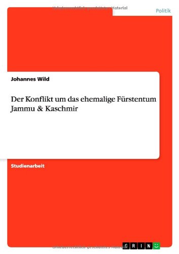 Cover for Johannes Wild · Der Konflikt Um Das Ehemalige Furstentum Jammu &amp; Kaschmir (Paperback Bog) [German edition] (2012)