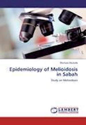 Cover for Mustafa · Epidemiology of Melioidosis in (Book)