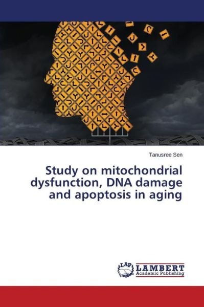 Cover for Sen · Study on mitochondrial dysfunction, (Book) (2015)