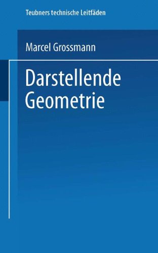 Cover for Marcel Grossmann · Darstellende Geometrie - Teubners Technische Leitfaden (Paperback Book) [2nd 2. Aufl. 1922 edition] (1922)