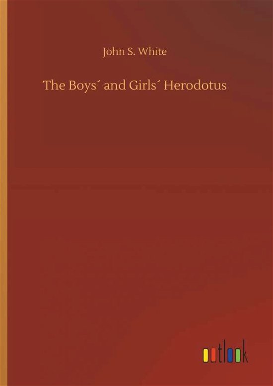 Cover for White · The Boys and Girls Herodotus (Buch) (2018)