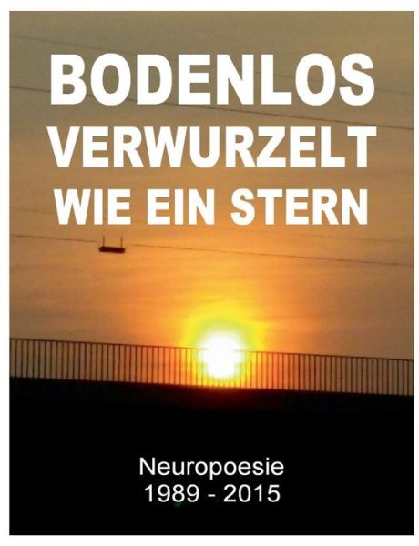 Cover for Tom De Toys · Bodenlos Verwurzelt Wie Ein Stern (Paperback Book) (2015)