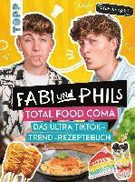 Cover for Fabi und Phil · Fabi und Phils Total Food Coma -Das ultra Tiktok Trend-Rezeptebuch (Book) (2022)