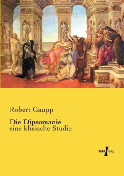 Cover for Gaupp · Die Dipsomanie (Book) (2019)