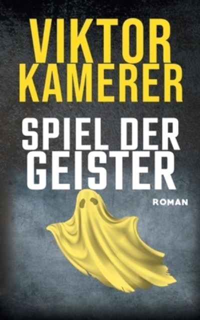 Cover for Viktor Kamerer · Spiel der Geister (Paperback Book) (2022)