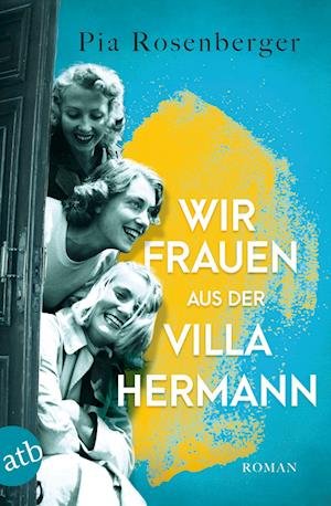 Cover for Pia Rosenberger · Wir Frauen aus der Villa Hermann (Bok) (2023)