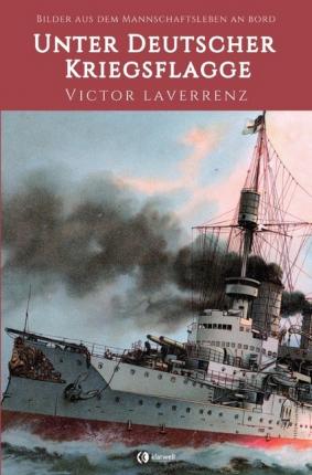 Cover for Laverrenz · Unter deutscher Kriegsflagge (Book)