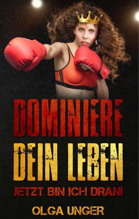 Cover for Unger · Dominiere dein Leben (Book)