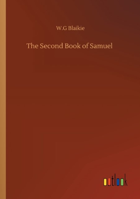 Cover for W G Blaikie · The Second Book of Samuel (Paperback Bog) (2020)