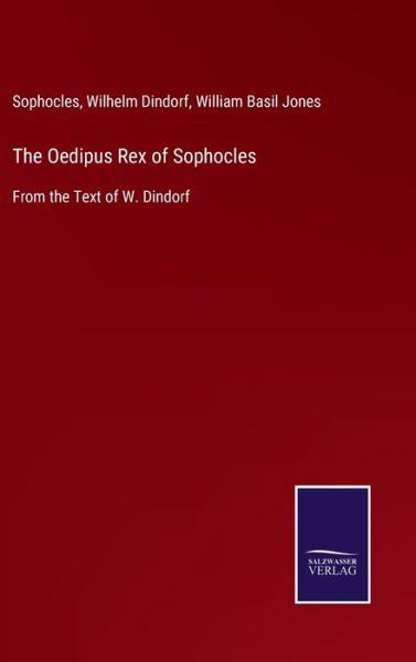 Cover for Sophocles · The Oedipus Rex of Sophocles (Hardcover Book) (2021)