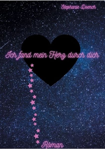 Cover for Stephanie Doench · Ich fand mein Herz durch dich (Paperback Book) (2021)