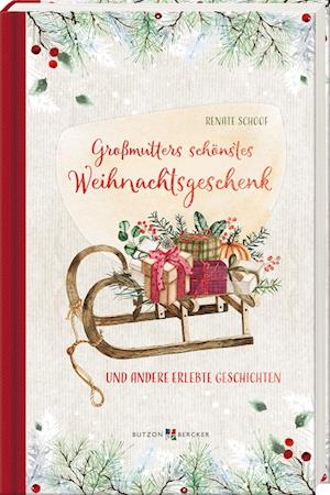 Cover for Renate Schoof · Großmutters schönstes Weihnachtsgeschenk (Book) (2024)