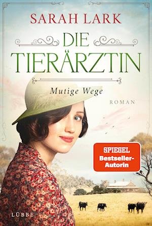 Cover for Sarah Lark · Die Tierärztin - Mutige Wege (Bok) (2023)
