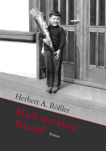 Cover for Herbert Rler · Mach Uns Keine Schand' (Paperback Book) [German edition] (2009)