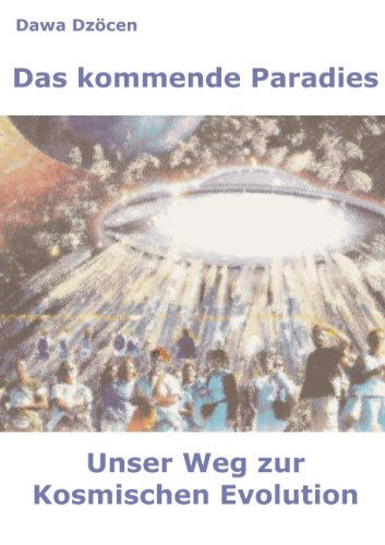 Cover for Dzöcen · Das kommende Paradies (Book) [German edition] (2015)