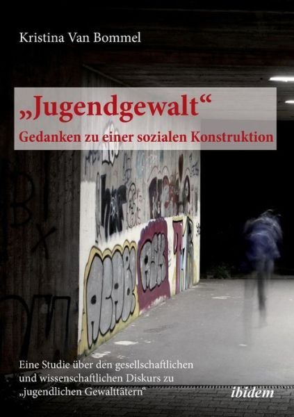 Cover for Bommel · Jugendgewalt   Gedanken zu einer (Book) (2013)