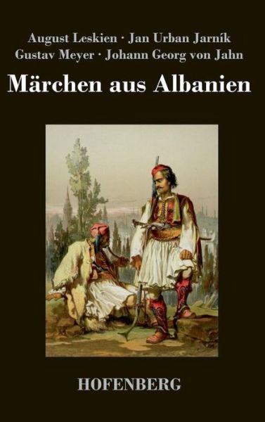 Cover for Johann Georg Von Jahn · Marchen Aus Albanien (Hardcover Book) (2014)