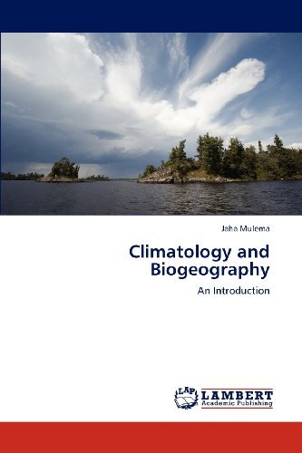 Cover for Jaha Mulema · Climatology and Biogeography: an Introduction (Pocketbok) (2012)