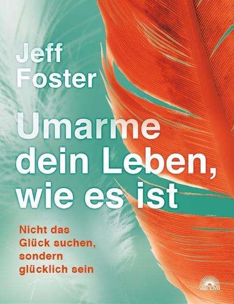 Cover for Foster · Umarme dein Leben, wie es ist (Buch)