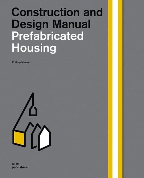 Cover for Philipp Meuser · Prefabricated Housing (Hardcover bog) (2020)