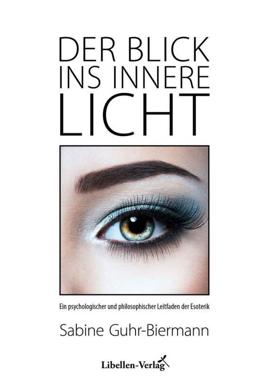 Cover for Guhr-Biermann · Der Blick ins innere Lich (Bok)