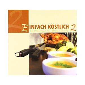 Cover for Lichtzeichen Verlag · Einfach Köstlich 2 (Hardcover Book) (2008)