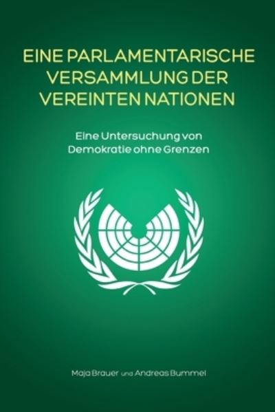 Cover for Maja Brauer · Eine Parlamentarische Versammlung der Vereinten Nationen (Paperback Book) (2020)