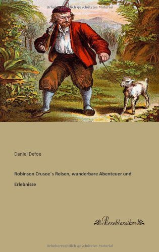 Cover for Daniel Defoe · Robinson Crusoe's Reisen, Wunderbare Abenteuer Und Erlebnisse (Pocketbok) [German edition] (2013)