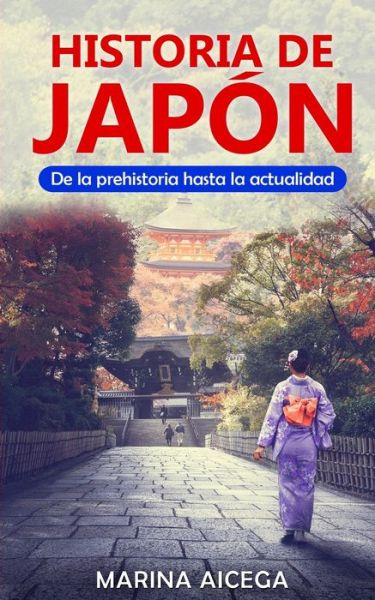 Cover for Marina Aicega · Historia de Japon (Paperback Book) (2019)