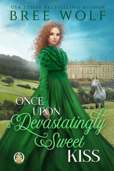 Cover for Bree Wolf · Once Upon a Devastatingly Sweet Kiss (Pocketbok) (2021)