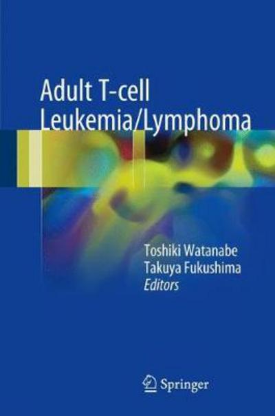Cover for Adult T-cell Leukemia / Lymphoma (Innbunden bok) [1st ed. 2017 edition] (2017)