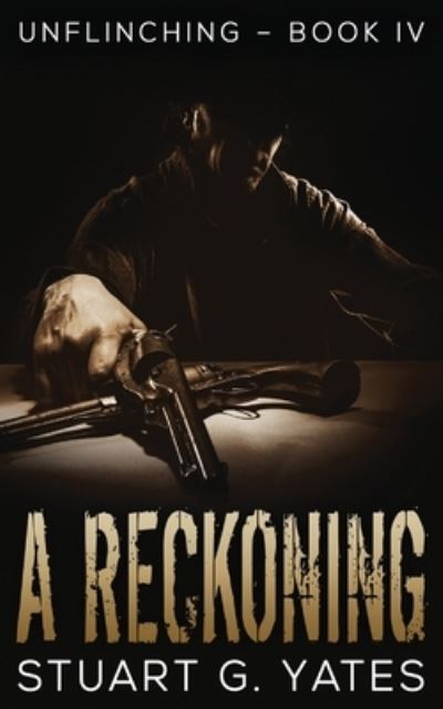 A Reckoning - Stuart Yates - Livros - Next Chapter - 9784867517215 - 18 de julho de 2021