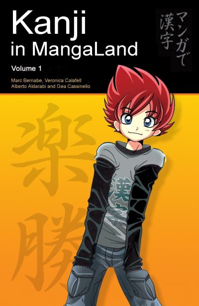 Cover for Marc Bernabe · Kanji in MangaLand: Volume 1 - Japanese in MangaLand Series (Pocketbok) (2007)