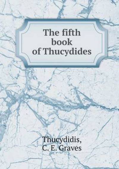 The Fifth Book of Thucydides - Thucydides - Książki - Book on Demand Ltd. - 9785519266215 - 23 lutego 2015