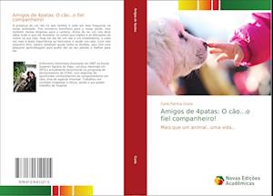 Amigos de 4patas: O cão...o fiel - Costa - Books -  - 9786139612215 - 