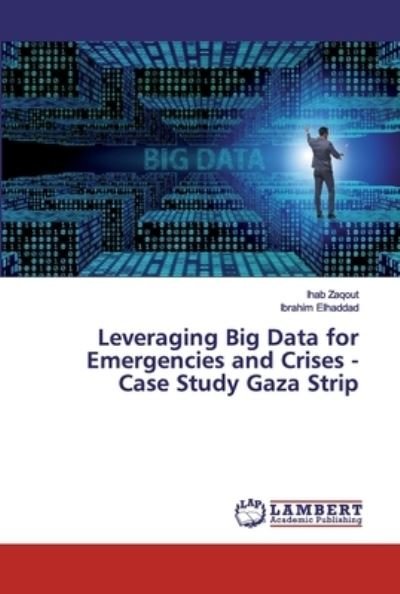 Cover for Zaqout · Leveraging Big Data for Emergenc (Book) (2019)